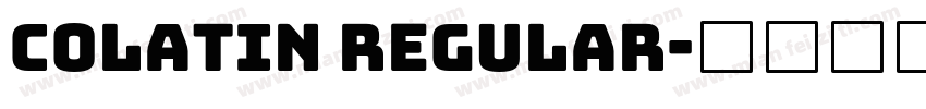 Colatin Regular字体转换